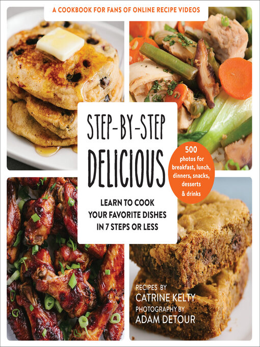 Title details for Step-by-Step Delicious by Catrine Kelty - Available